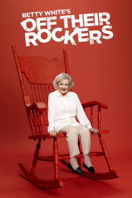 Betty White's Off Their Rockers