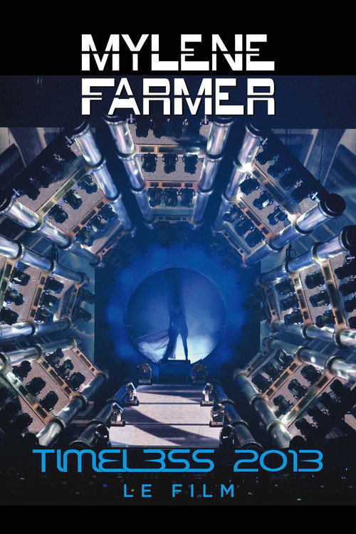 Mylène Farmer: Timeless-Le Film