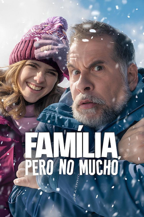 Família, Pero no Mucho